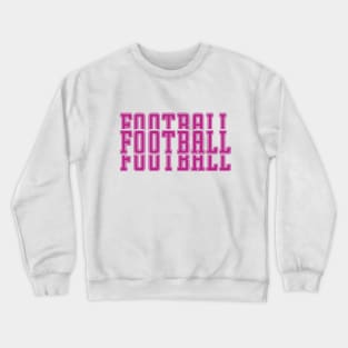 Just a Girl Who Loves Football, Football Mom, Football Girl Crewneck Sweatshirt